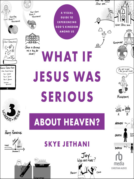 Title details for What If Jesus Was Serious About Heaven? by Skye Jethani - Available